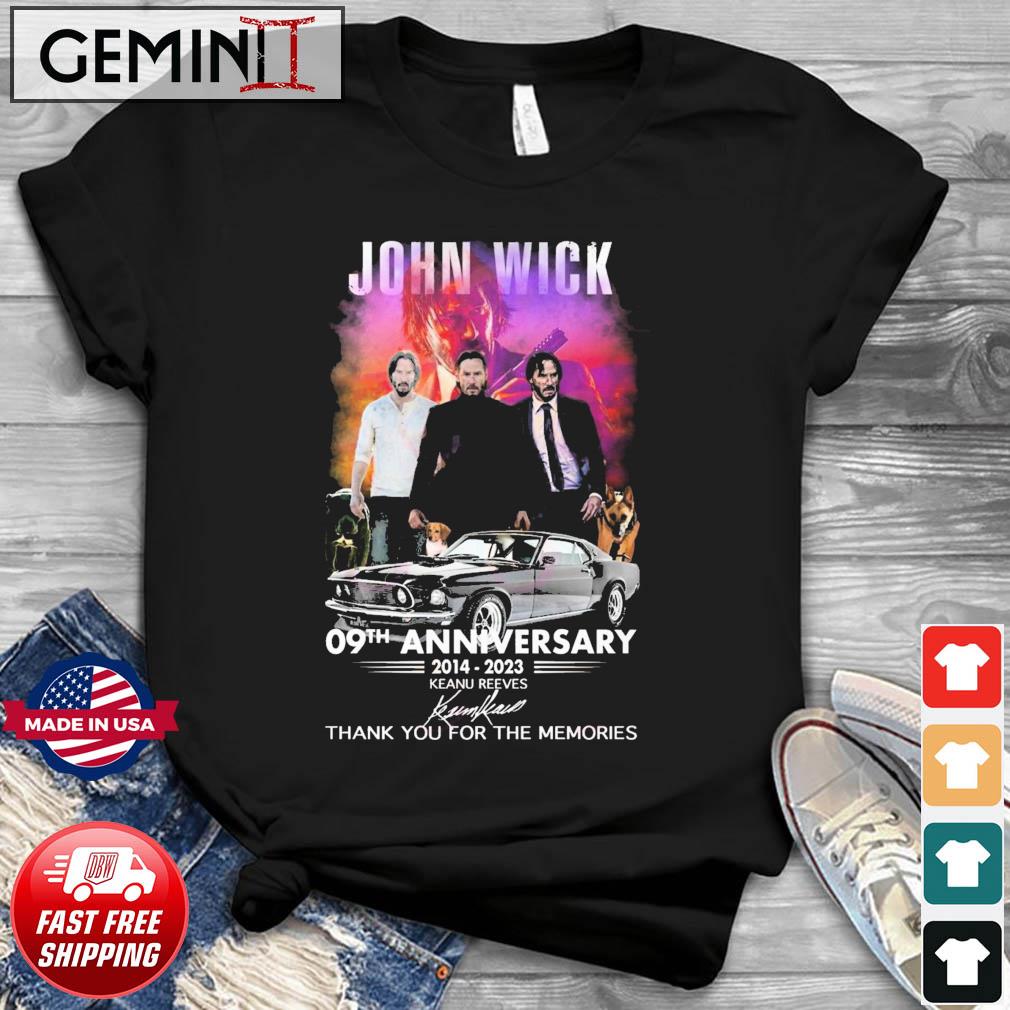 John Wick 09th Anniversary 2014 – 2023 Keanu Reeves Thank You For The Memories T-Shirt