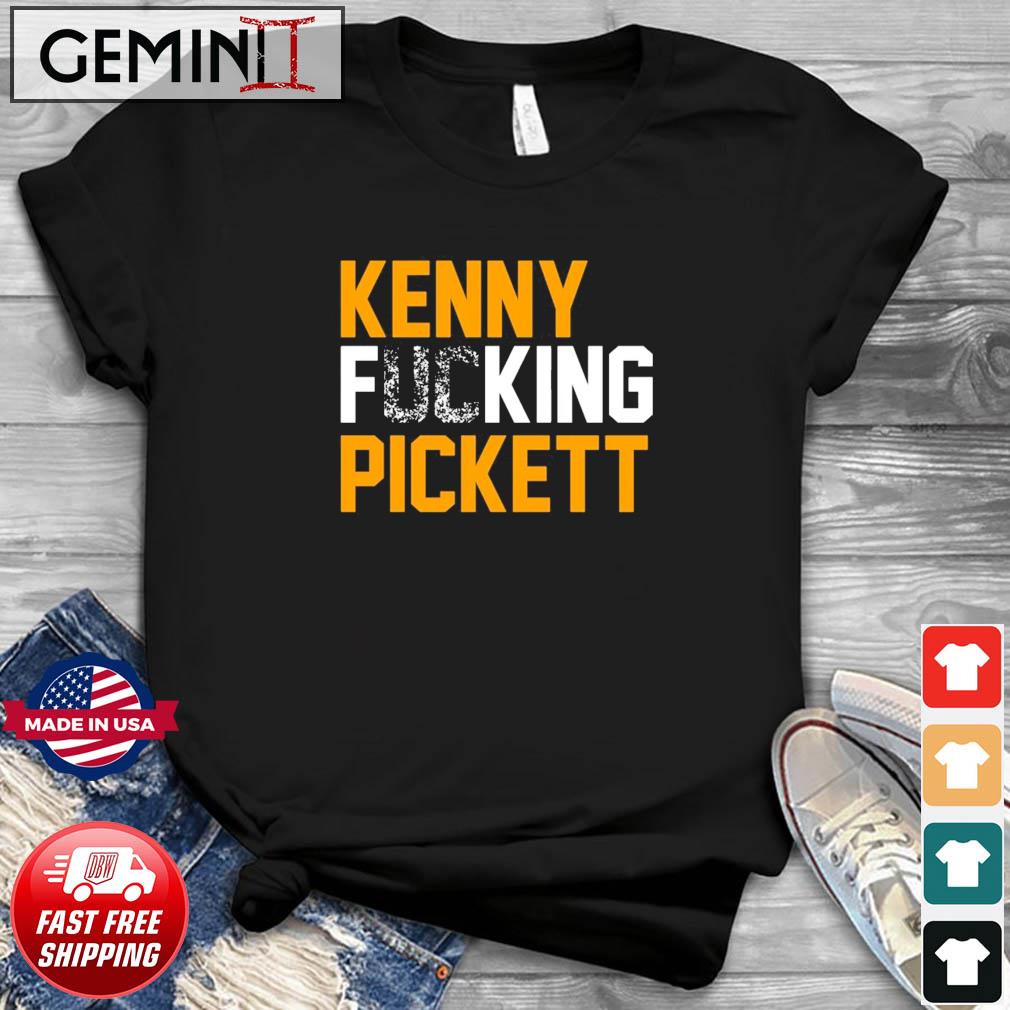 Kenny Fucking Pickett Shirt