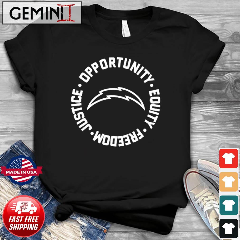 Los Angeles Chargers Opportunity Equality Freedom Justice Shirt