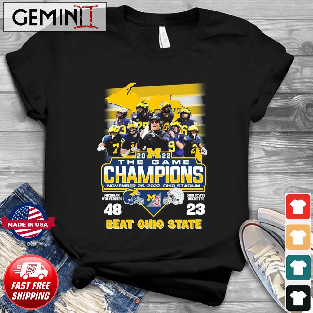 Michigan Wolverines Beat Ohio State 45-23 The Game Champions 2022 Shirt
