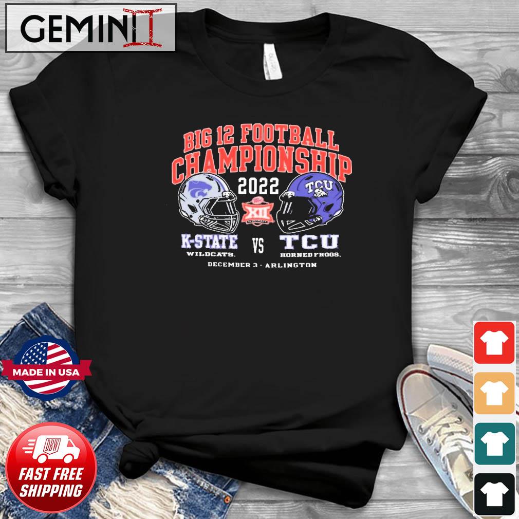 Official Big 12 Football Championship 2022 TCU Horned Frogs vs K-State Wildcats Shirt