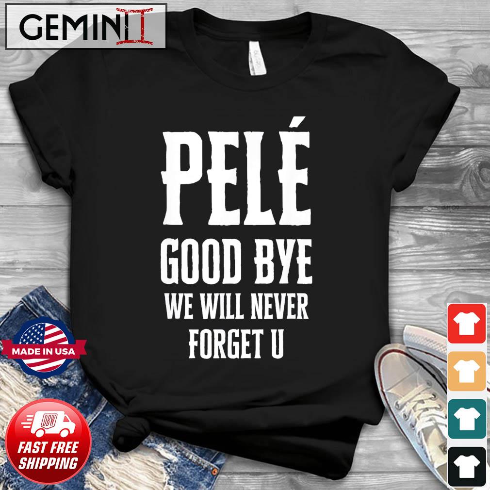 Pelé Good Bye Pelé T-Shirt