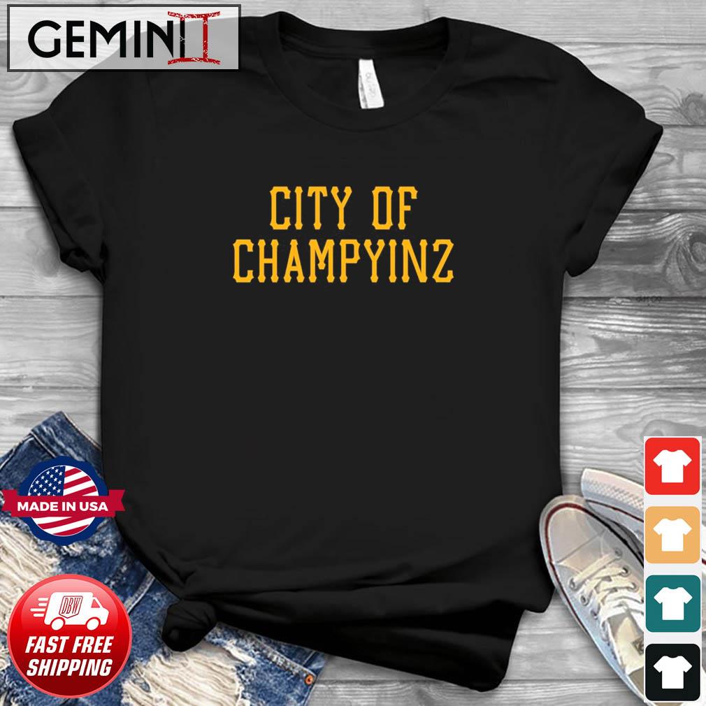 Pittsburgh Pirates City Of Champyinz Shirt