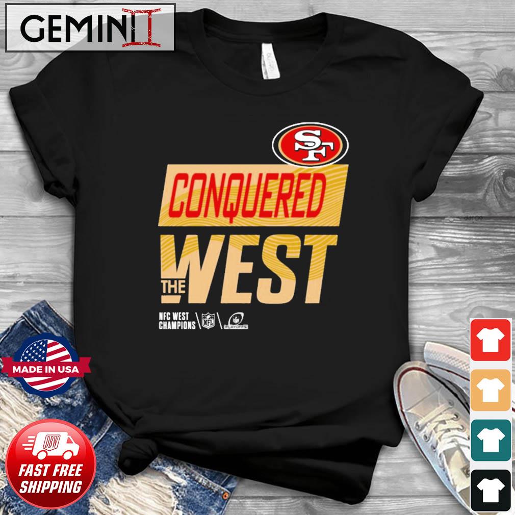 San Francisco 49ers Conquered The West 2022 NFC West Division Champions Shirt