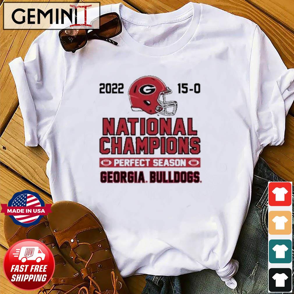 2022 National Champions Georgia Bulldogs Perfect Season 15-0 Shirt