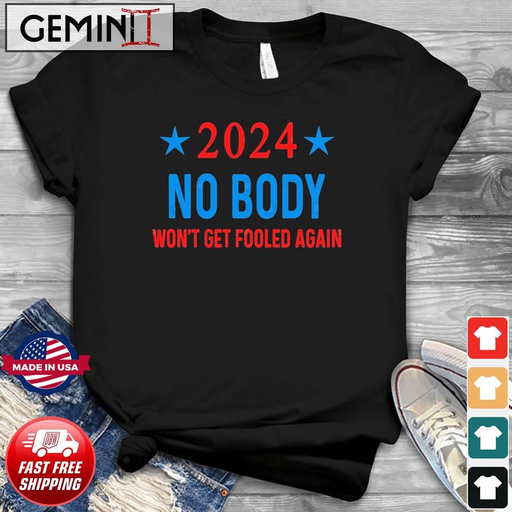 2024 Election Nobody T-Shirt
