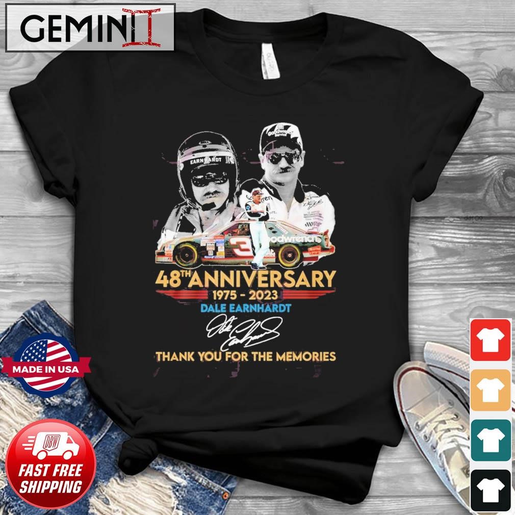 48th Anniversary 1975 – 2023 Dale Earnhardt Thank You For The Memories T-Shirt
