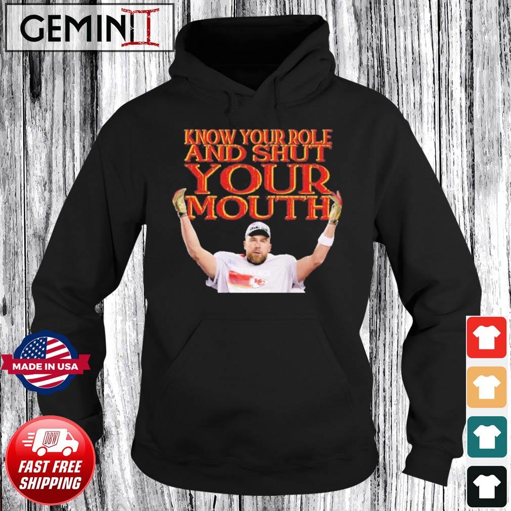Kelce Conference Champions Know your Role Shut Your Mouth Shirt Hoodie.jpg