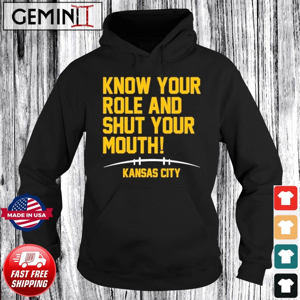 Know Your Role And Shut Your Mouth Travis Kelce Kansas City AFC Champs Shirt Hoodie.jpg