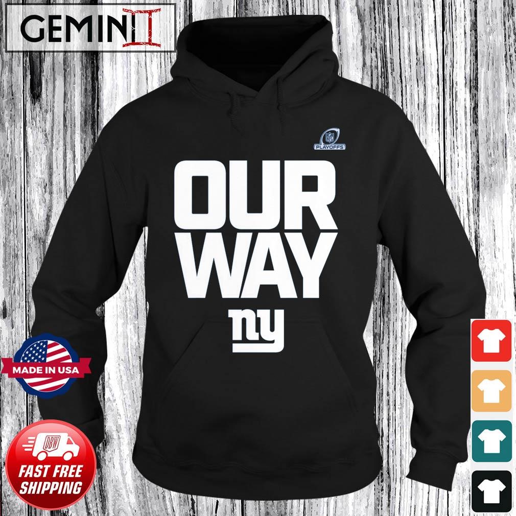 Original New york giants 2023 nfl playoffs our way shirt, hoodie