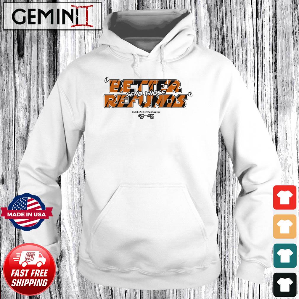 Better Send Those Refunds AFC Division Playoff Shirt Hoodie