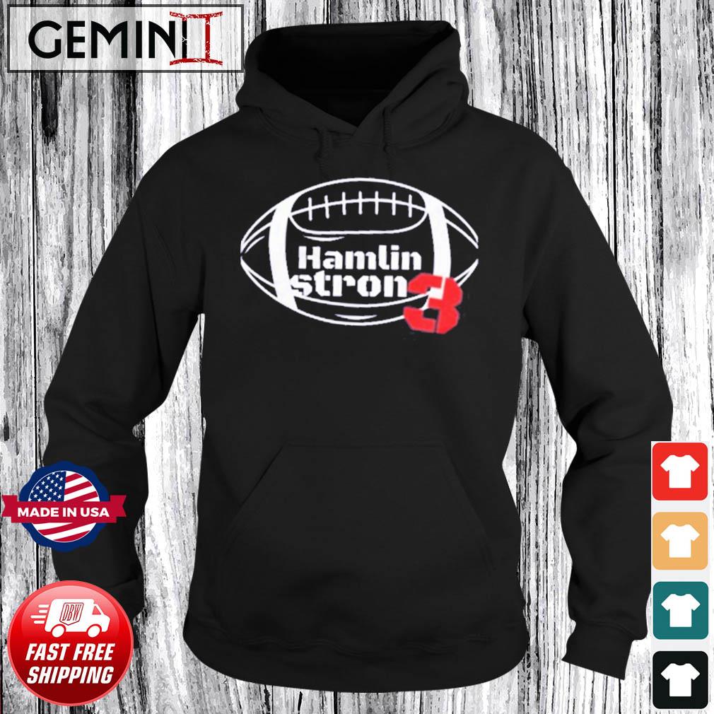 Hamlin Strong 3, Damar Hamlin shirt, hoodie, sweater, long sleeve and tank  top