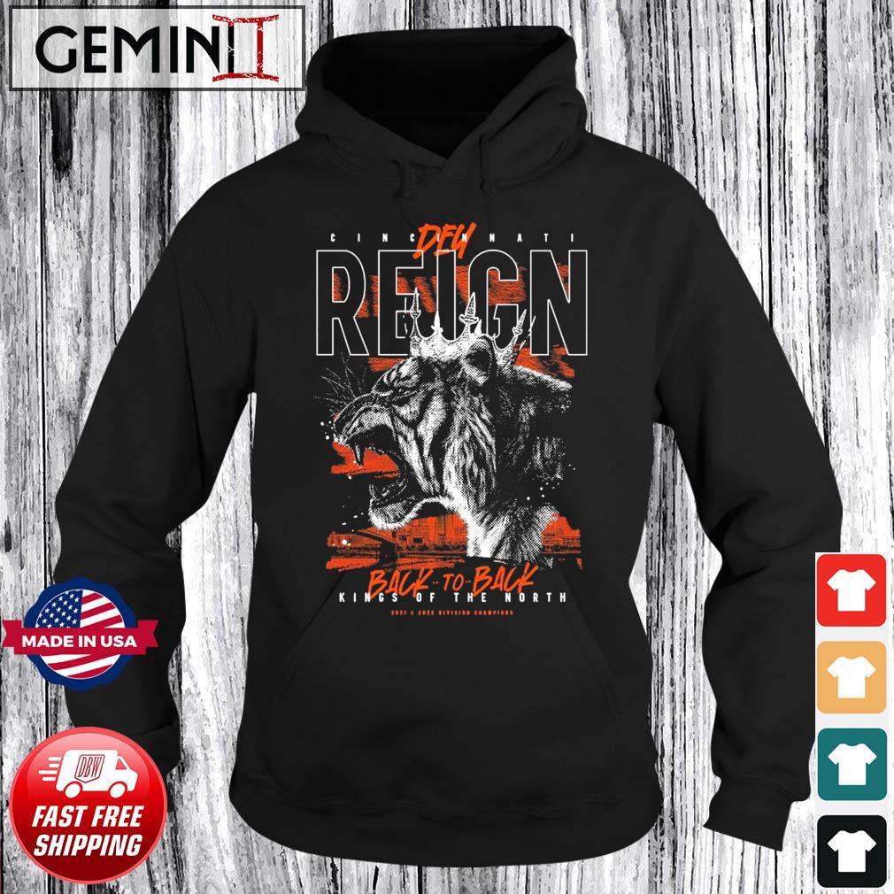 Cincinnati Bengals Dey Reign Back To Back Kings Of The North Division Champions Shirt Hoodie
