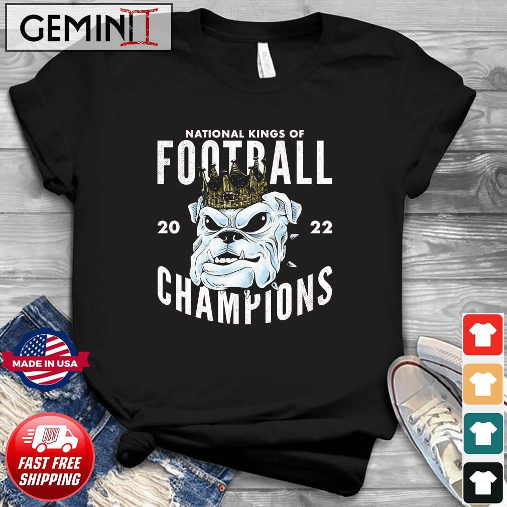 Georgia Bulldogs National Kings Of Football Champions 2022 Shirt