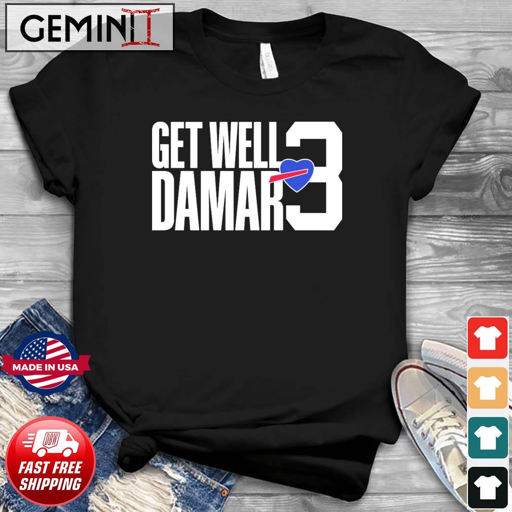 Love 3 Damar Hamlin Get Well Damar Shirt