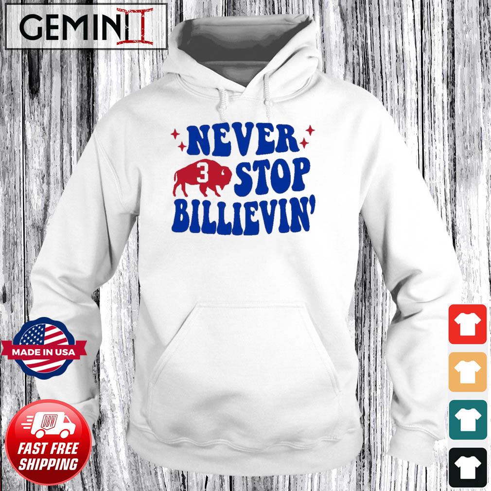 Never Stop Billievin' Damar Hamlin Strong Shirt Hoodie