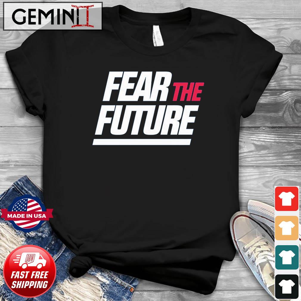 New York Giants Fear The Future Shirt