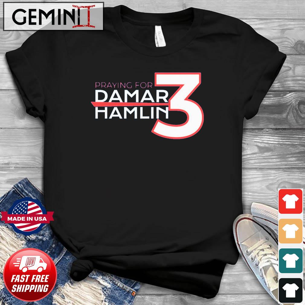 Praying For Damar Hamlin #3 Shirt