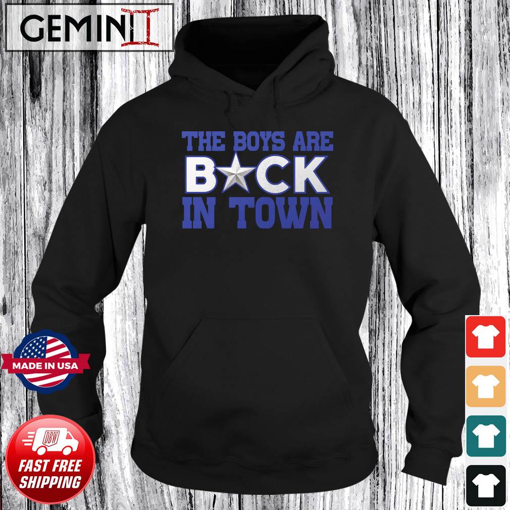 The Boys Are Back In Town Cowboys Shirt Hoodie