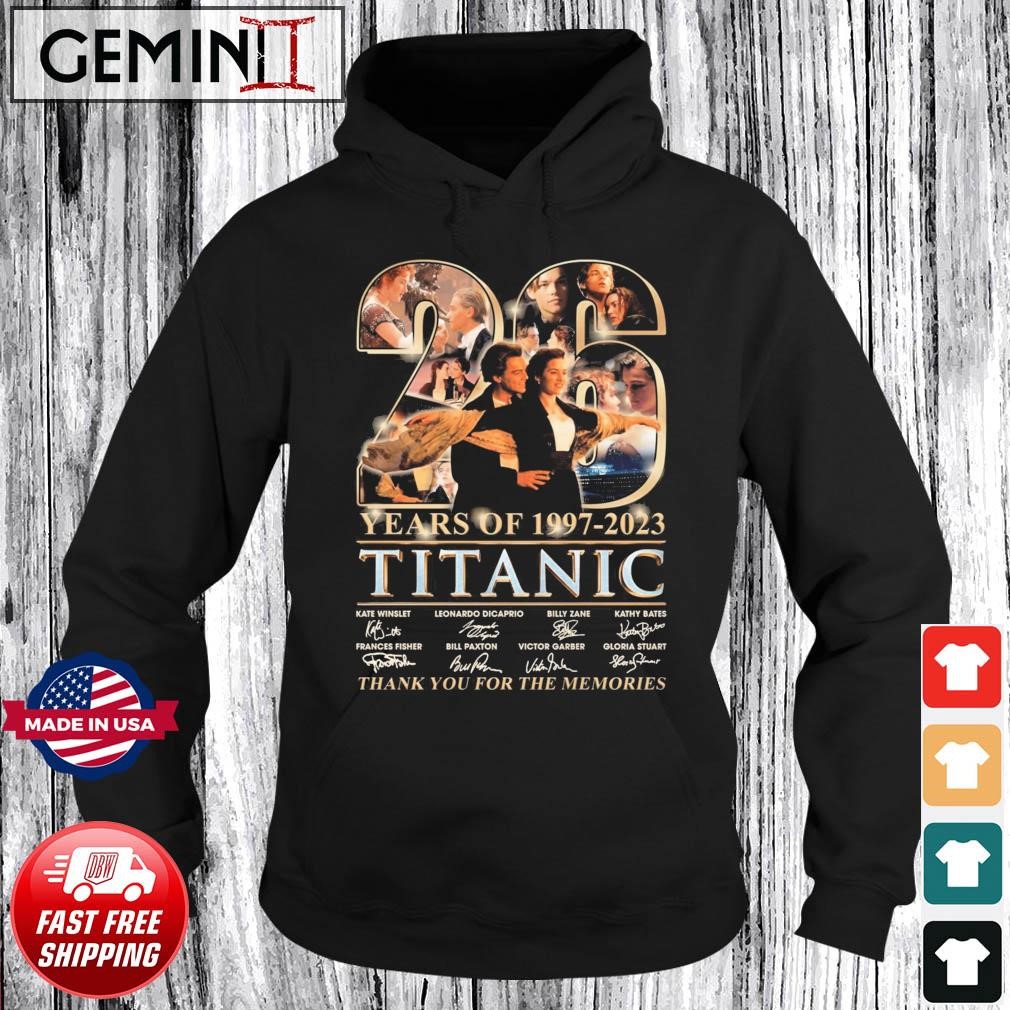 26 Years Of Titanic 1997-2023 Thank You For The Memories Signatures Shirt Hoodie.jpg