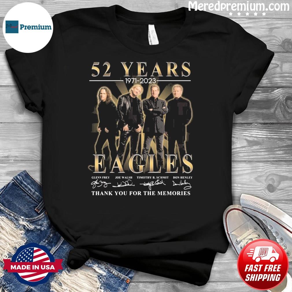 52 Years 1971-2023 Eagles Band Thank You For The Memories Signatures Shirt