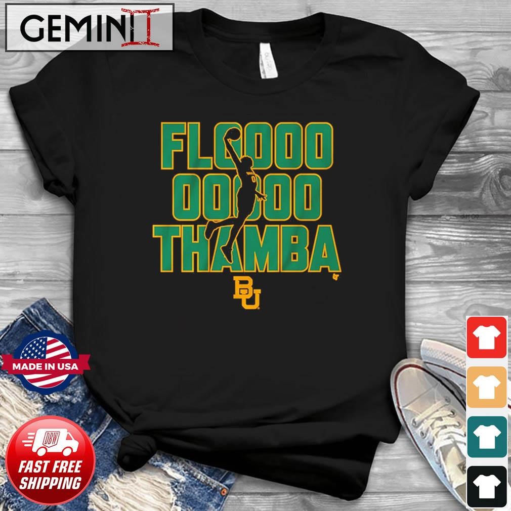 Baylor Bears Basketball Flooooo Thamba Shirt
