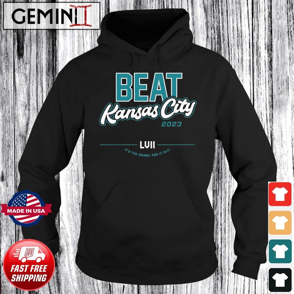 Beat Kansas City T-shirt Philadelphia Football Super Bowl LVII Hoodie.jpg