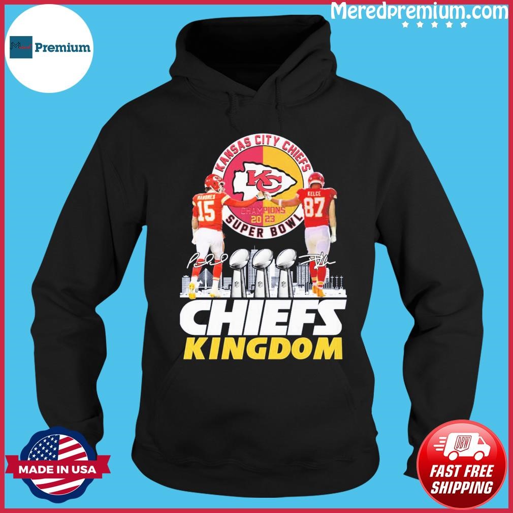 Chiefs Kingdom Travis Kelce And Patrick Mahomes Super Bowl LVII Champions Signatures Shirt Hoodie.jpg