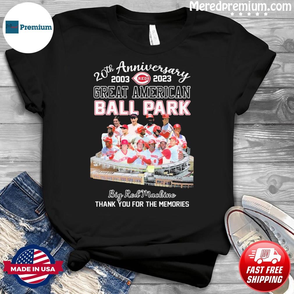 Cincinnati Reds 20th Anniversary 2003-2023 Great American Ball Park Big Red Machine Thank You For The Memories Shirt