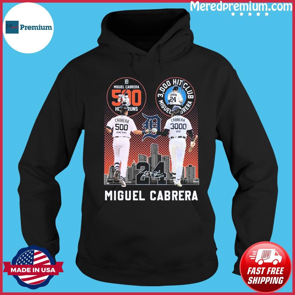 Detroit Tigers Miguel Cabrera The Last Dance 500 Home Runs And 3000 Hits Signature Shirt Hoodie.jpg