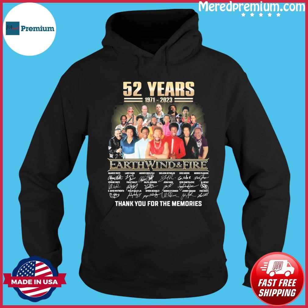 Earth Wind & Fire 52 Years 1971-2023 Thank You For The Memories Signatures Shirt Hoodie.jpg