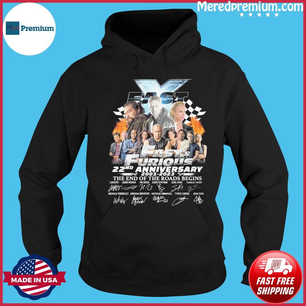Fast And Furious 22nd Anniversary 2001-2003 The End Of The Roads Begins Signatures Shirt Hoodie.jpg
