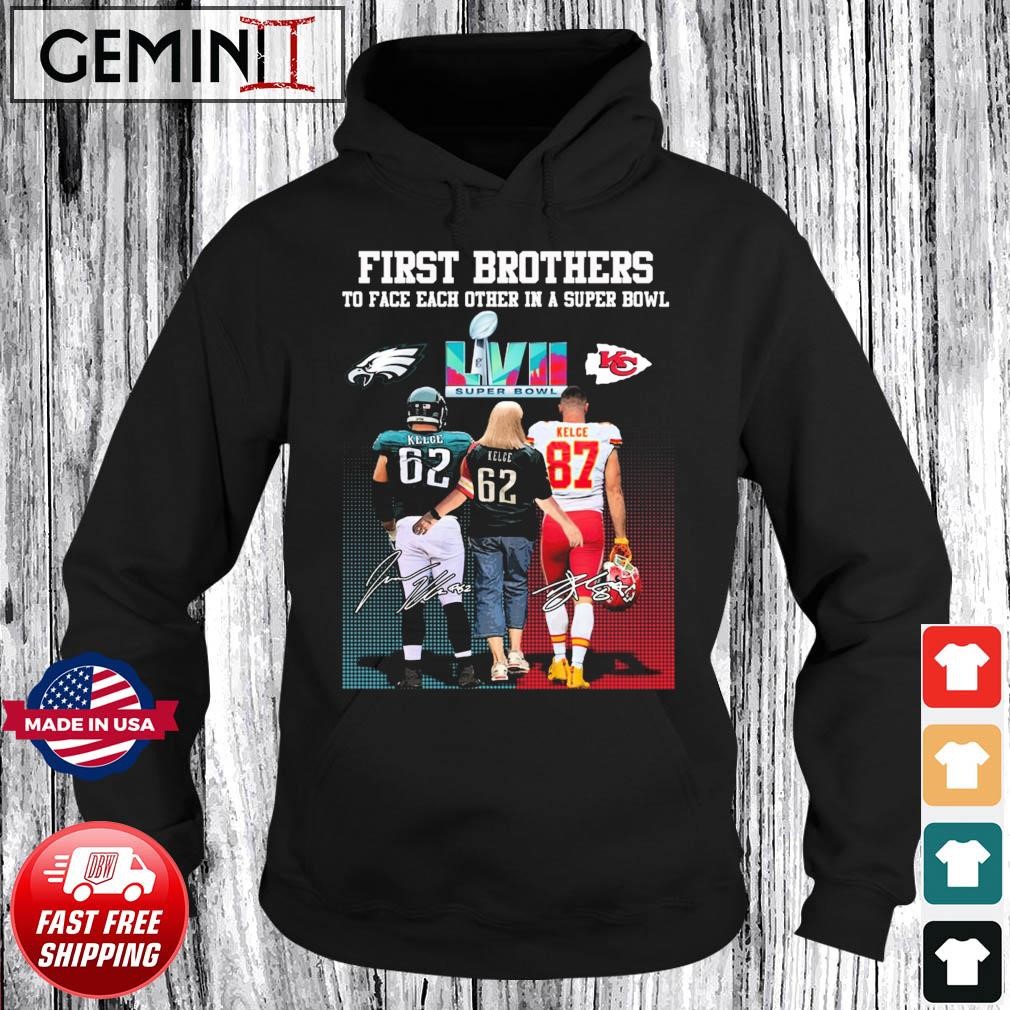 First Brothers To Face Each Other In A Super Bowl Donna Kelce Mom And Jason Travis Kelce Signatures Shirt Hoodie.jpg