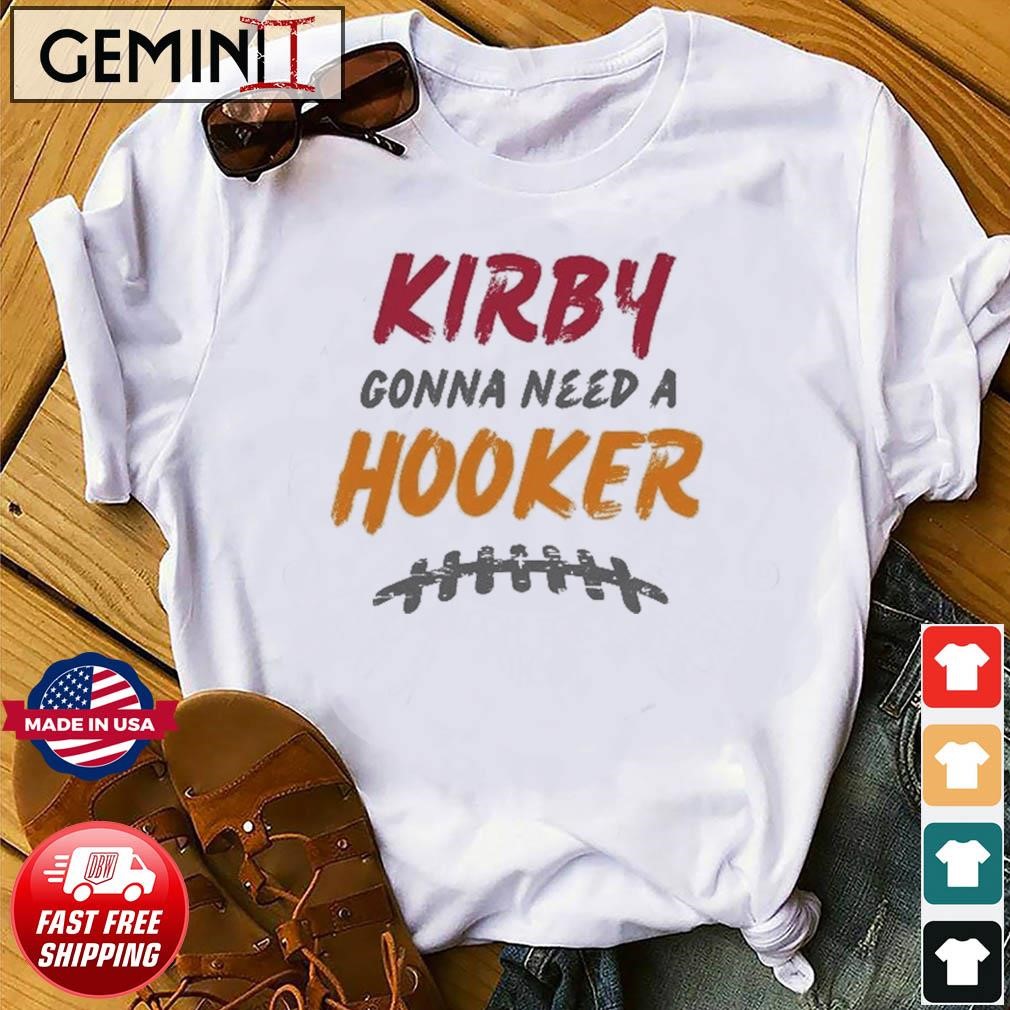 Georgia Bulldogs Kirby Gonna Need A Hooker Shirt