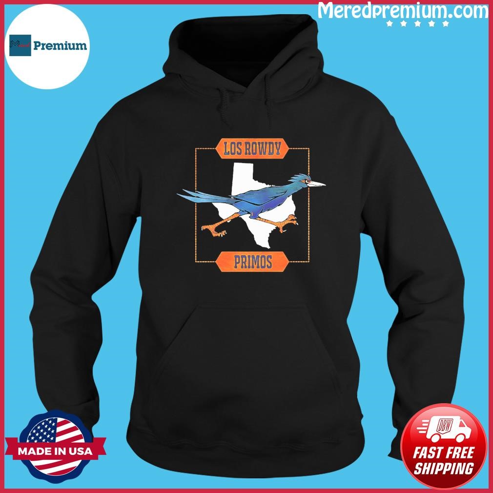 Houston Astros Los Rowdy Primos Shirt Hoodie.jpg