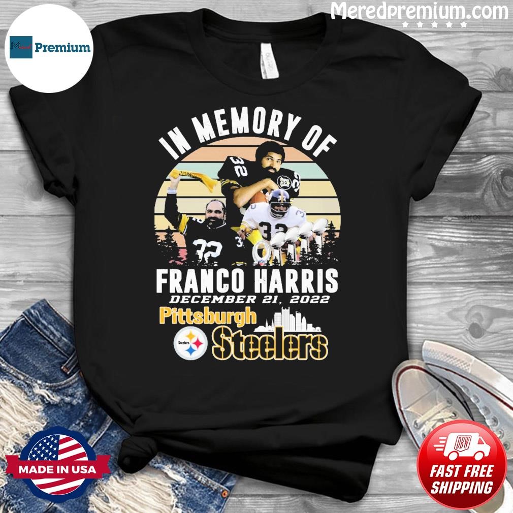 In Memory Of Franco Harris Pittsburgh Steelers 2022 Vintage Shirt