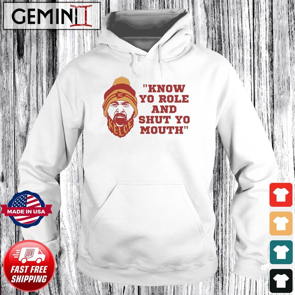 KC Travis Kelce Inspo Know Your Role and Shut Your Mouth shirt Hoodie.jpg