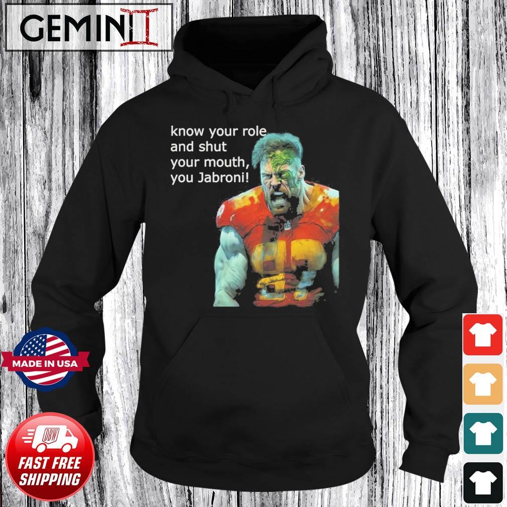 Kelce Jabroni Shirt Know Your Role And Shut Your Mouth Hoodie.jpg