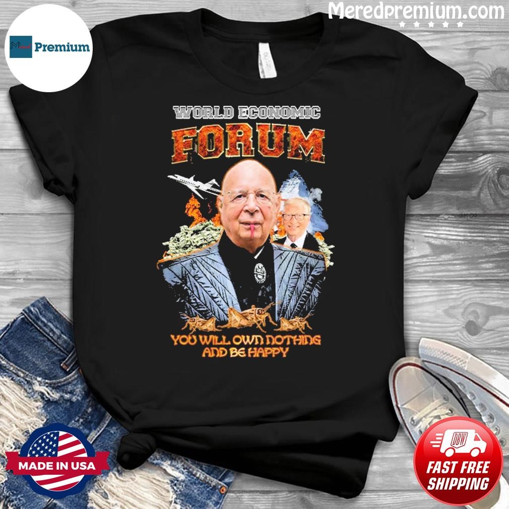 Klaus Martin Schwab World Economic Forum Shirt