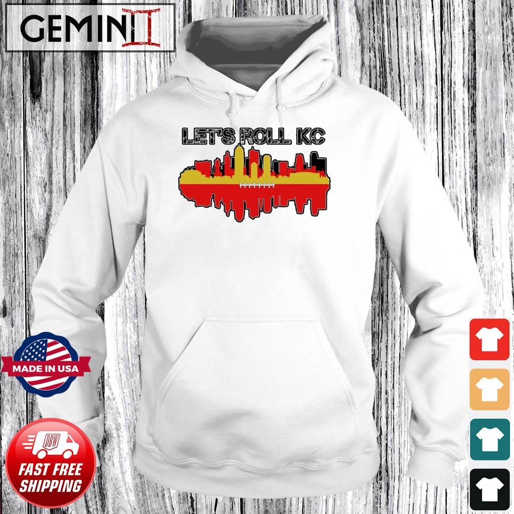 Let's Roll Kansas City Chiefs Skyline Shirt Hoodie.jpg