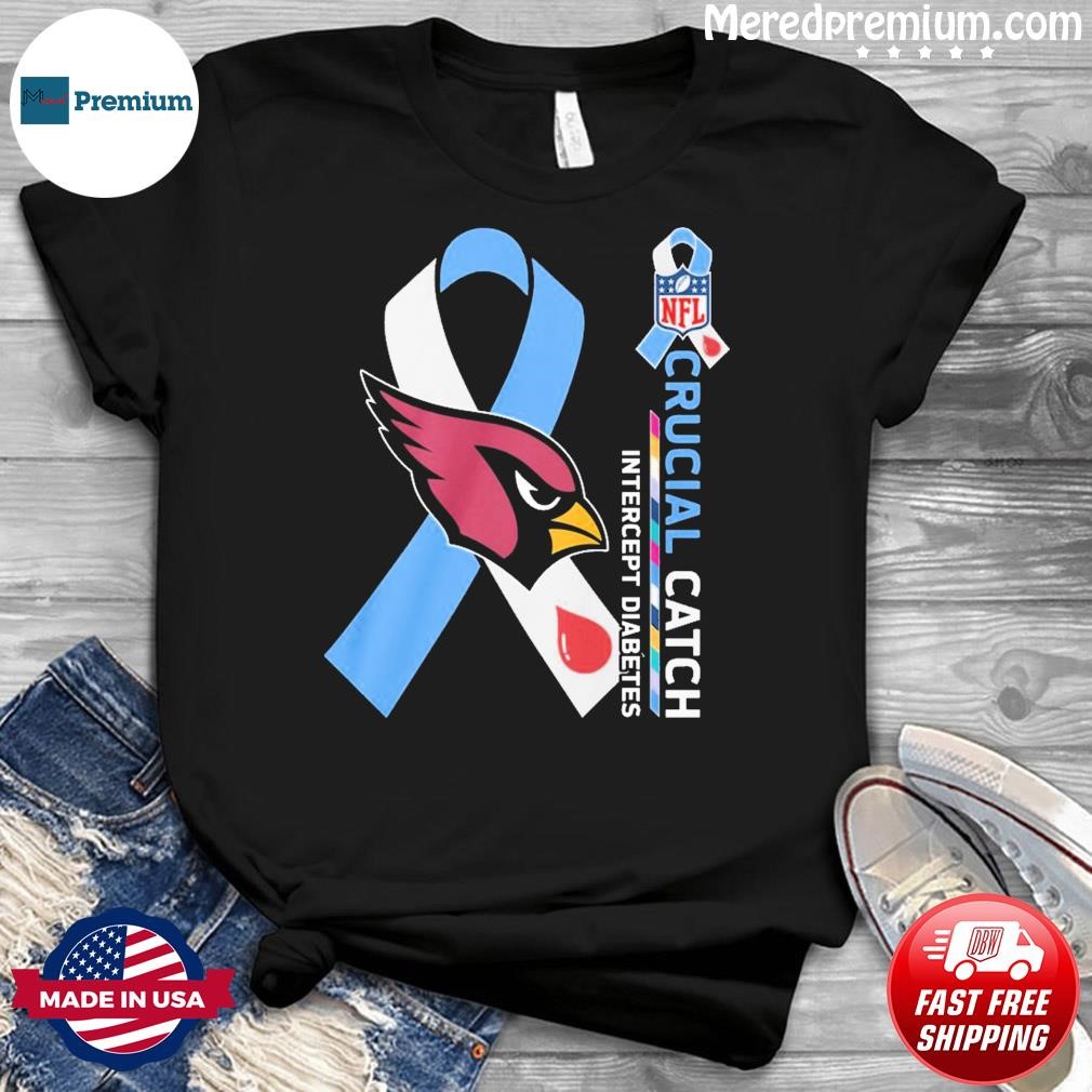 Arizona Cardinals Crucial Catch Intercept Diabetes 2023 shirt, hoodie,  sweater, long sleeve and tank top