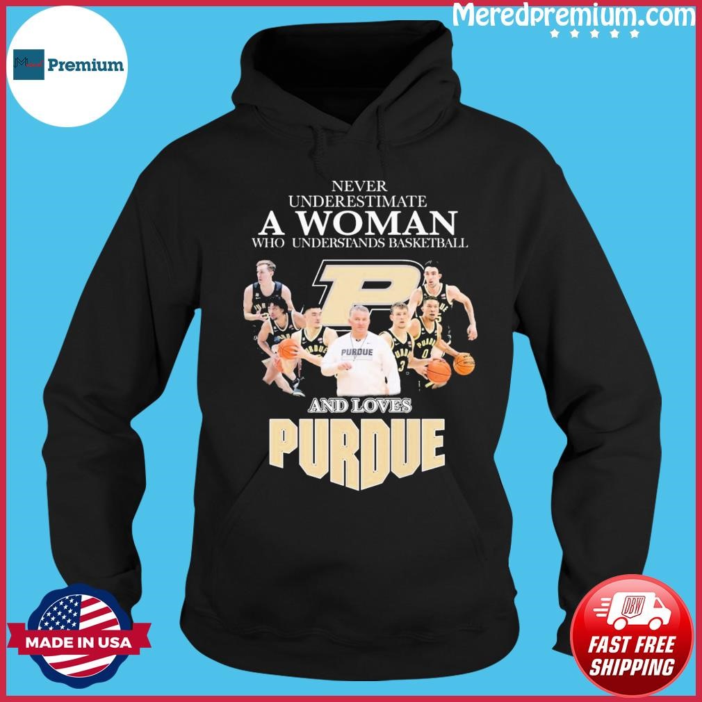 Never Underestimate A Woman Who Understands Basketball And Loves Purdue Men's Basketball Shirt Hoodie.jpg