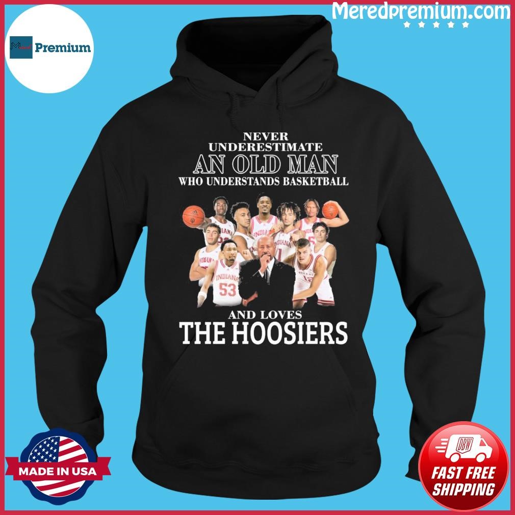 Never Underestimate A Woman Who Understands Basketball And Loves The Hoosiers Signatures Shirt Hoodie.jpg