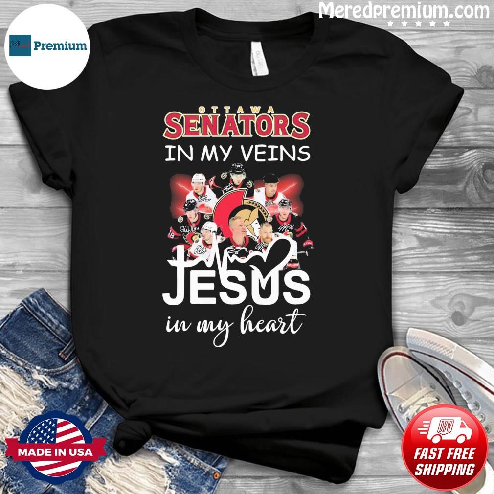 Ottawa Senators Hockey In My Veins Jesus In My Heart Signatures Shirt