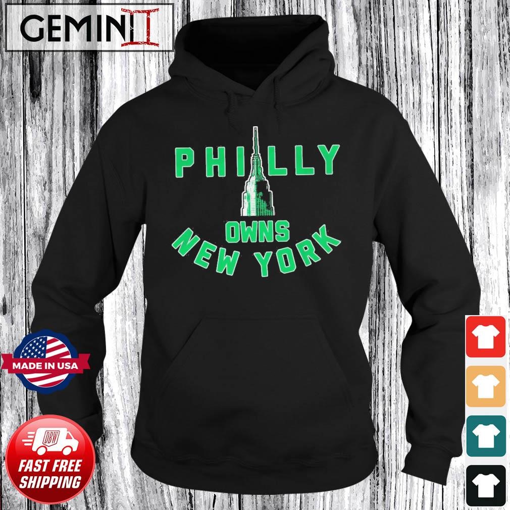 Philadelphia Eagles Philly Owns New York Shirt Hoodie.jpg