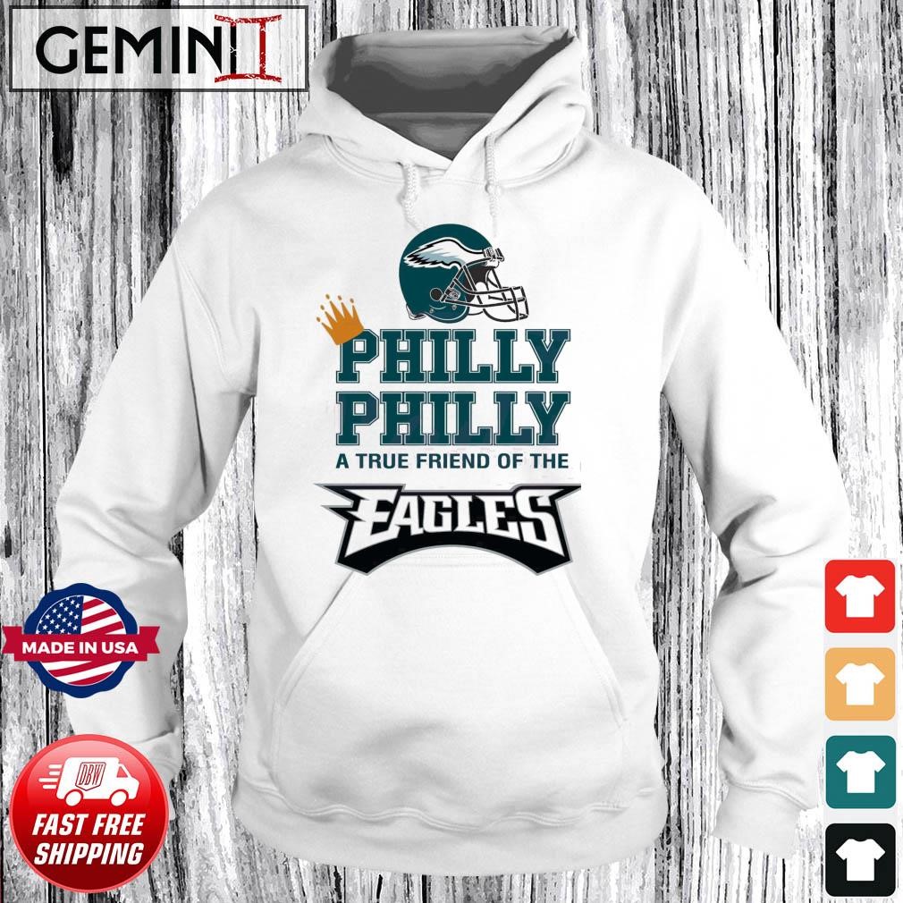 Philly Dilly A True Friend Of The Eagles Shirt Hoodie.jpg