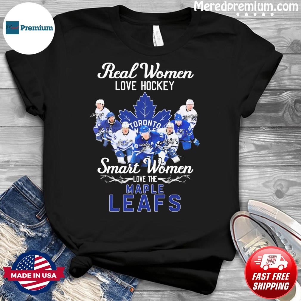 Real Women Love Hockey Smart Women Love The Toronto Maple Leafs 2023 Signatures Shirt