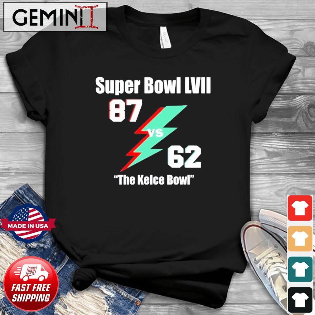 Super Bowl LVII 87 vs 62 The Kelce Bowl Shirt