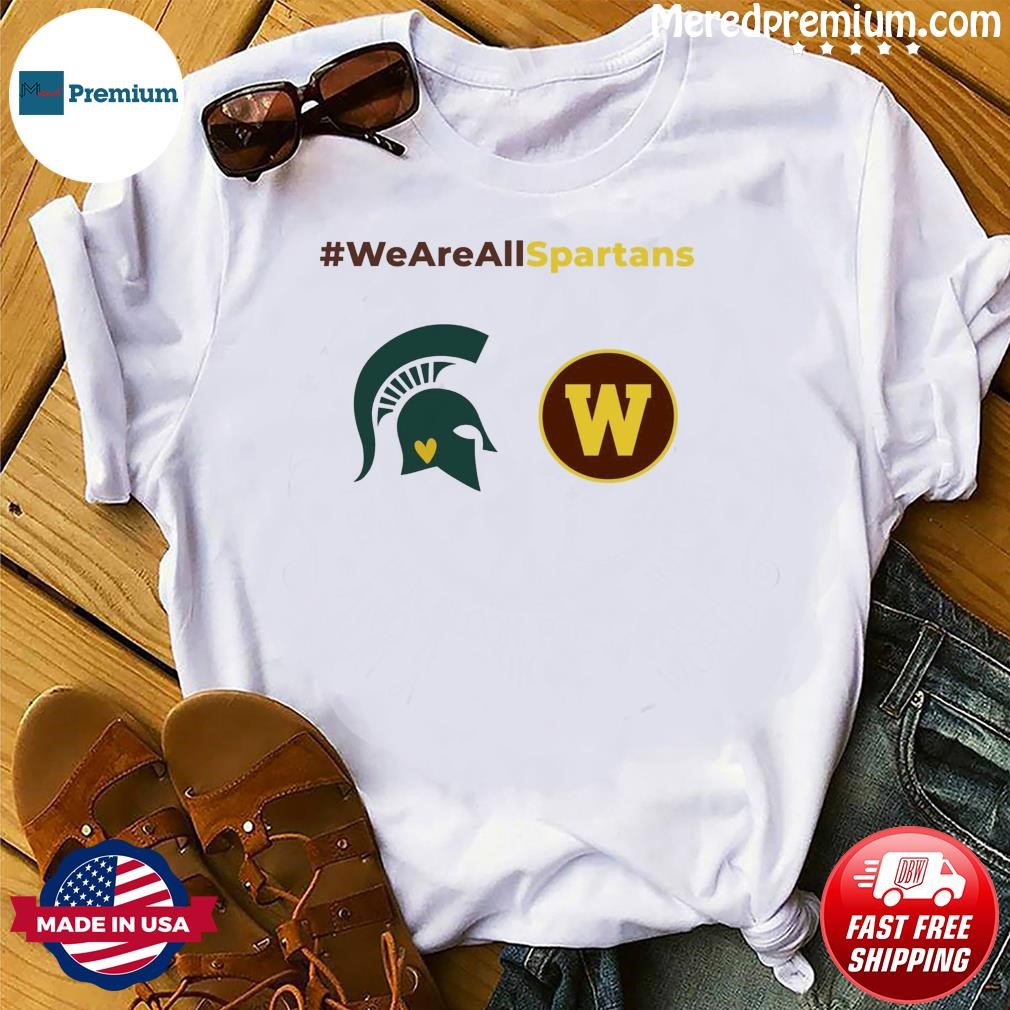 We Are All Spartans MSU And Washington Shirt
