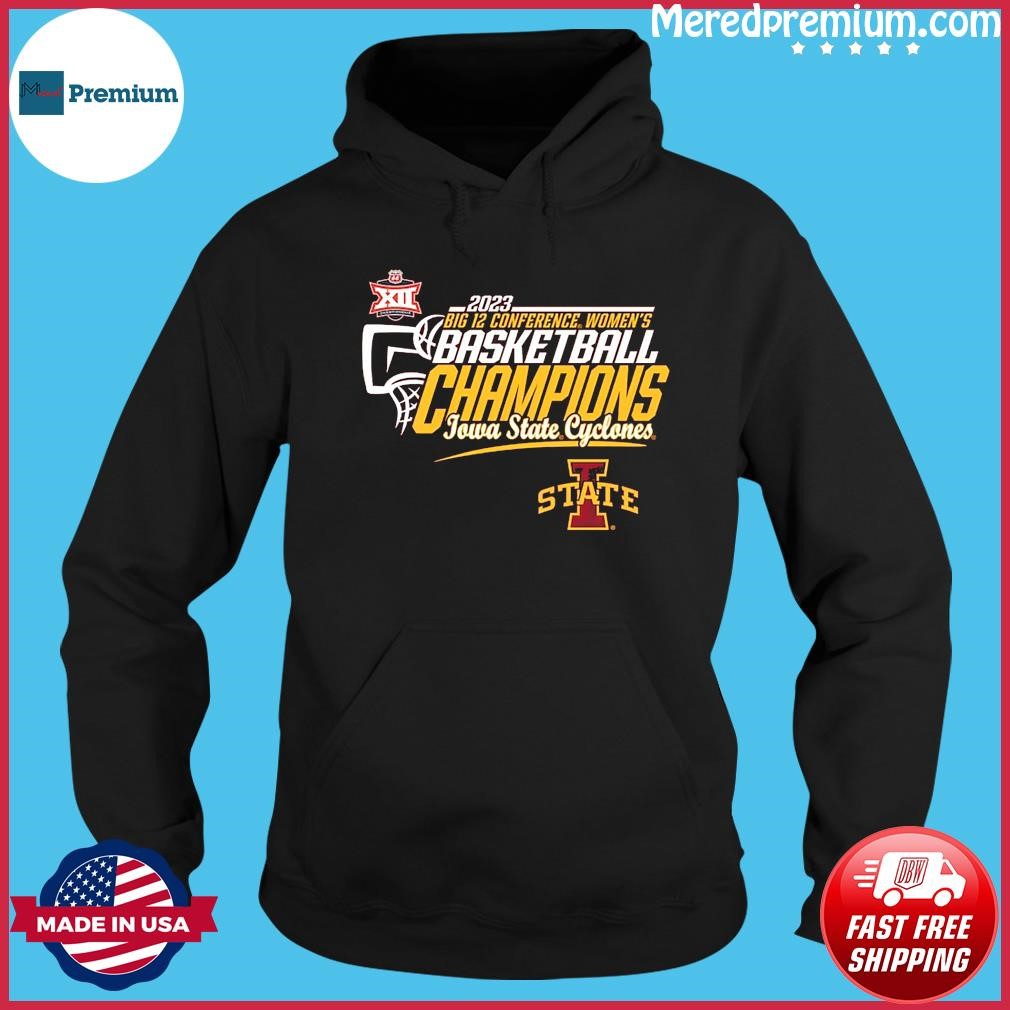 2023 Big 12 Conference Women's Basketball Iowa State University Champions Shirt Hoodie.jpg